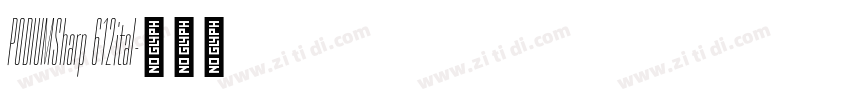 PODIUMSharp 612ital字体转换
